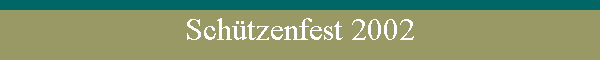 Schtzenfest 2002
