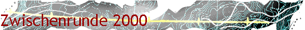 Zwischenrunde 2000