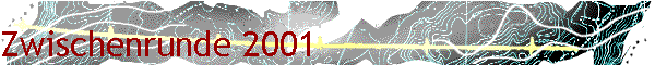 Zwischenrunde 2001