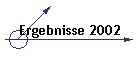Ergebnisse 2002