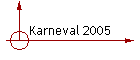 Karneval 2005